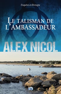 Le Talisman de l'ambassadeur - Enquêtes en Bretagne