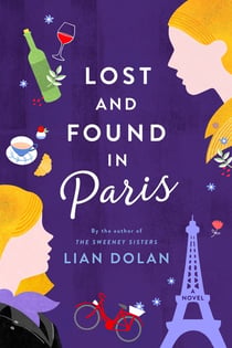 Lost and Found in Paris - A Novel