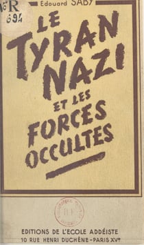 Le tyran nazi et les forces occultes