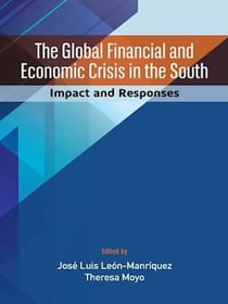 The global financial and economic crisis in the south - Impact and responses