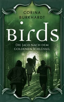Birds - Die Jagd nach dem goldenen Schlüssel