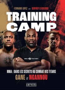 Training camp - Dans les secrets du combat des titans