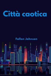 Città caotica