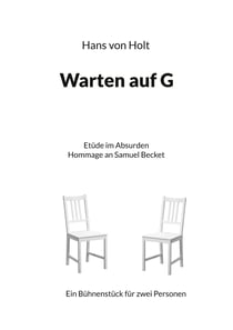 Warten auf G - Etüde im Absurden