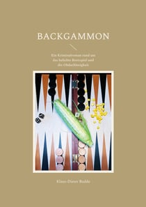 Backgammon - Ein Kriminalroman rund um das beliebte Brettspiel und die Obdachlosigkeit