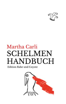 Schelmenhandbuch - Kleines Kompendium für Trost und Widerstand