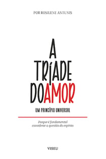 A Tri´ade do Amor