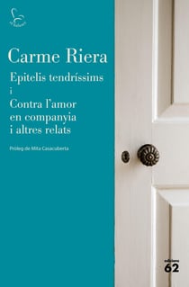 Epitelis tendríssims i Contra l'amor en companyia i altres relats