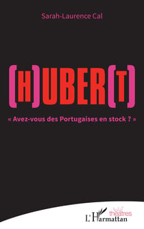 (H)uber(t) - "Avez-vous des Portugaises en stock ?"