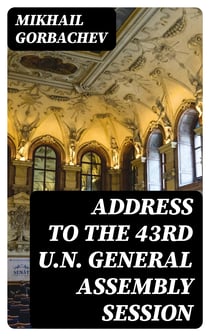 Address to the 43rd U.N. General Assembly Session