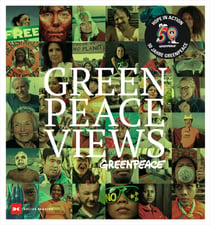 GREENpeace VIEWS - Hope in action - 50 years GREENPEACE