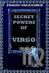 Zodiac Unleashed - Virgo