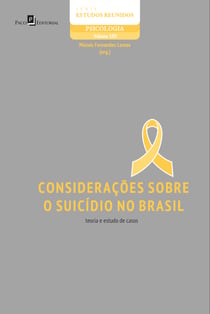 Considerações sobre o suicídio no Brasil - Teoria e estudo de casos