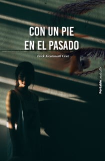 Con un pie en el pasado
