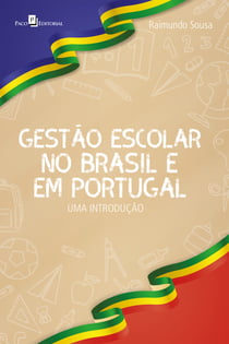 Gestão escolar no Brasil e em Portugal - Uma introdução