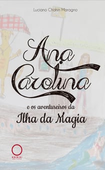Ana Carolina e os aventureiros da Ilha da Magia