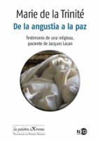 De la angustia a la paz. Testimonio de una religiosa, paciente de Jacques Lacan