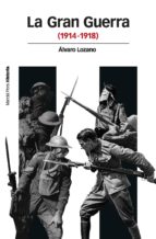 La Gran Guerra - (1914-1948)