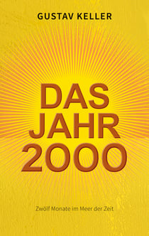 Das Jahr 2000 - Zwölf Monate im Meer der Zeit