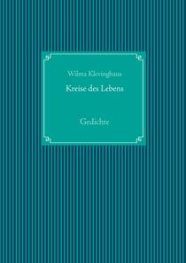 Kreise des Lebens - Gedichte