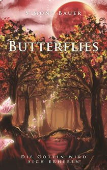 Butterflies - Die Göttin wird sich erheben