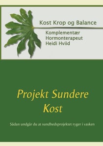 Projekt Sundere Kost - Sådan undgår du at sundhedsprojektet ryger i vasken