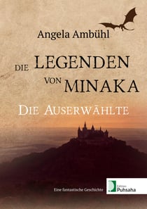 Die Legenden von Minaka - Die Auserwählte