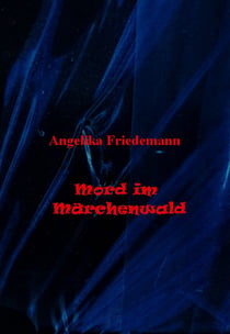 Mord im Märchenwald