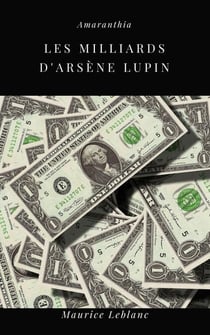 Les Milliards d'Arsène Lupin