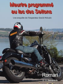 Meurtre programmé au lac des Settons - Une enquête de l'inspecteur Prévain
