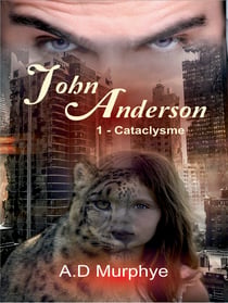 John Anderson - Tome 1 - Cataclysme
