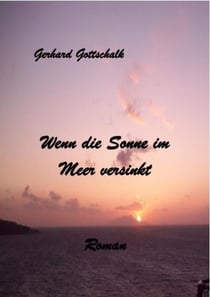 Wenn die Sonne im Meer versinkt - Eine Urlaubsgeschichte aus einer süditalienischen Region