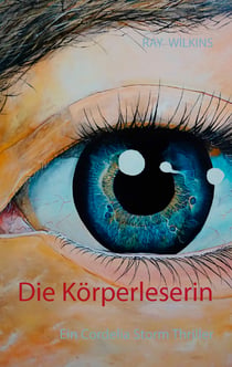 Die Körperleserin - Ein Cordelia Storm Thriller