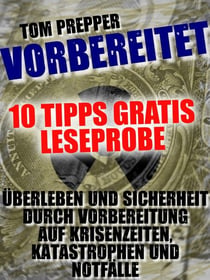 Vorbereitet - 10 Tipps - Was in einen Notfallrucksack gehört (Leseprobe)