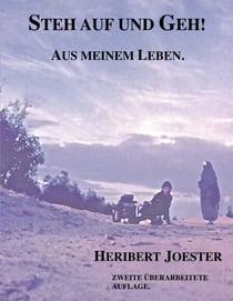 Steh auf und geh! - Aus meinem Leben