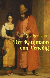 Der Kaufmann von Venedig - Vollständige deutsche Ausgabe