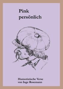 Pink persönlich - Humoristische Verse von Inge Rosemann