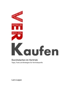 Durchstarten im Vertrieb - Tipps, Tools und Strategien für Vertriebsprofis