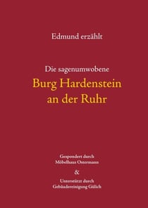 Die sagenumwobene Burg Hardenstein an der Ruhr
