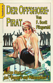 Der Offshore-Pirat - Kultige Story aus "Flappers and Philosophers" 1