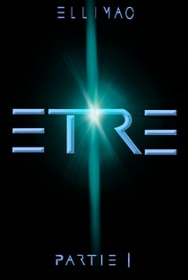 Etre - Tome 1 partie 1