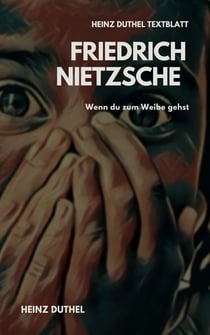 TEXTBLATT - Friedrich Nietzsche - WENN DU ZUM WEIBE GEHST
