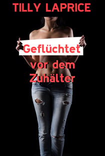 Geflüchtet vor dem Zuhälter