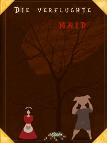 Die verfluchte Maid