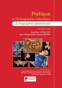 Pratique de l'échographie volumique - Echographie obstétricale