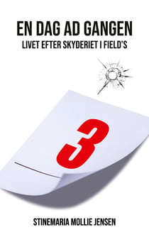 En dag ad gangen - Livet efter skyderiet i Field´s