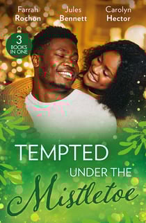 Tempted Under The Mistletoe - A Mistletoe Affair (Wintersage Weddings) / Best Man Under the Mistletoe / Her Mistletoe Bachelor