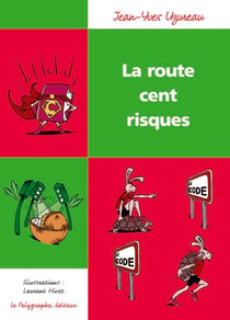 La Route cent risques