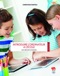 Introduire l’ordinateur à l’école - Les clés de la réussite