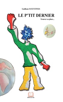 Le p'tit dernier - Trouver sa place…